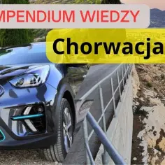 Najlepsza trasa do Chorwacji: oszczędź czas i uniknij korków